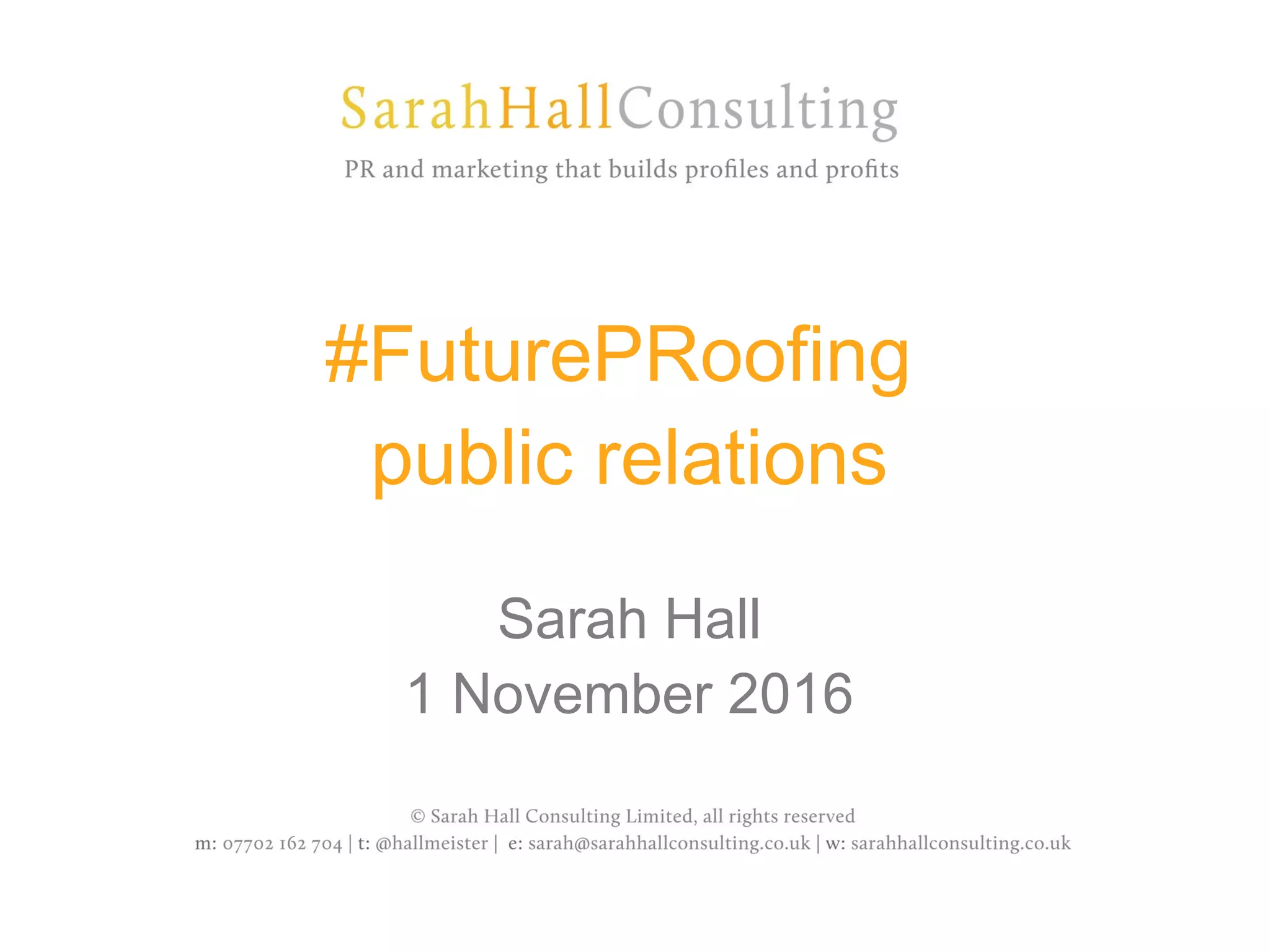 FuturePRoof at the Public Sector Communications Academy 2016 PPT