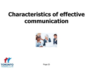 Page 23
Characteristics of effective
communication
 
