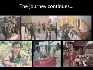 The journey continues…
 