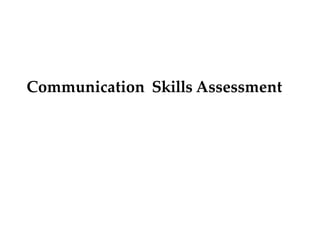 Communication Skills Assessment
 