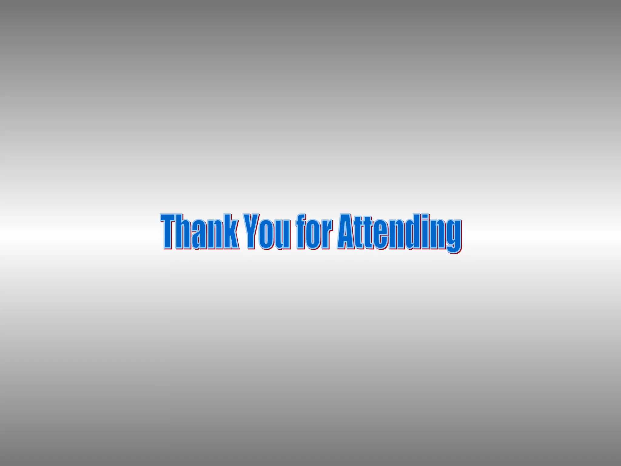 Thank You for Attending 