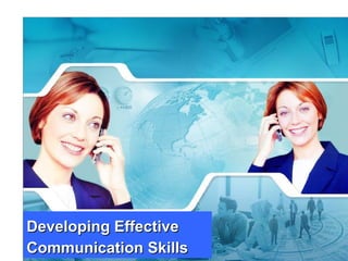 Developing Effective
Communication Skills
www.exploreHR.org      1
 