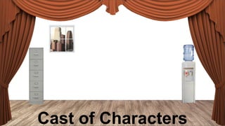 Cast of Characters

 