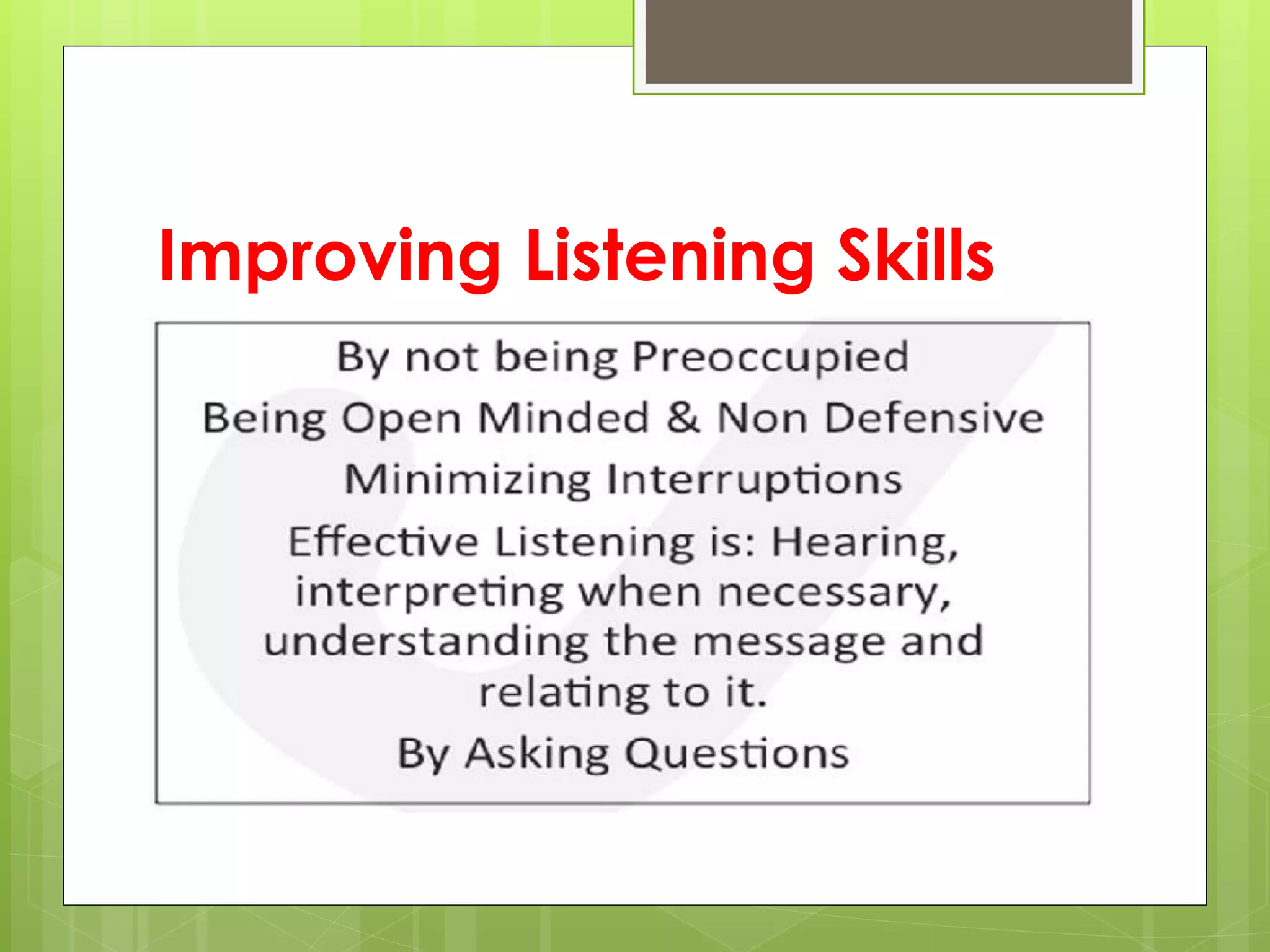 Improving Listening Skills
 
