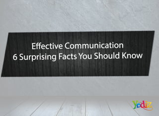 6 Surprising Facts of Communication skills