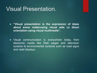 Visual Presentation | PPT