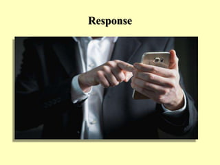 Response
 