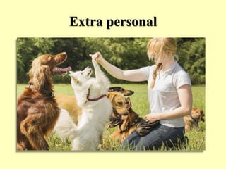 Extra personal
 
