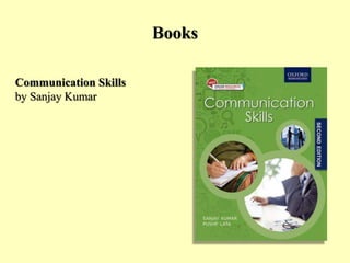 Books
Communication Skills
by Sanjay Kumar
 