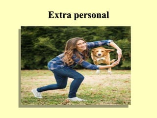 Extra personal
 