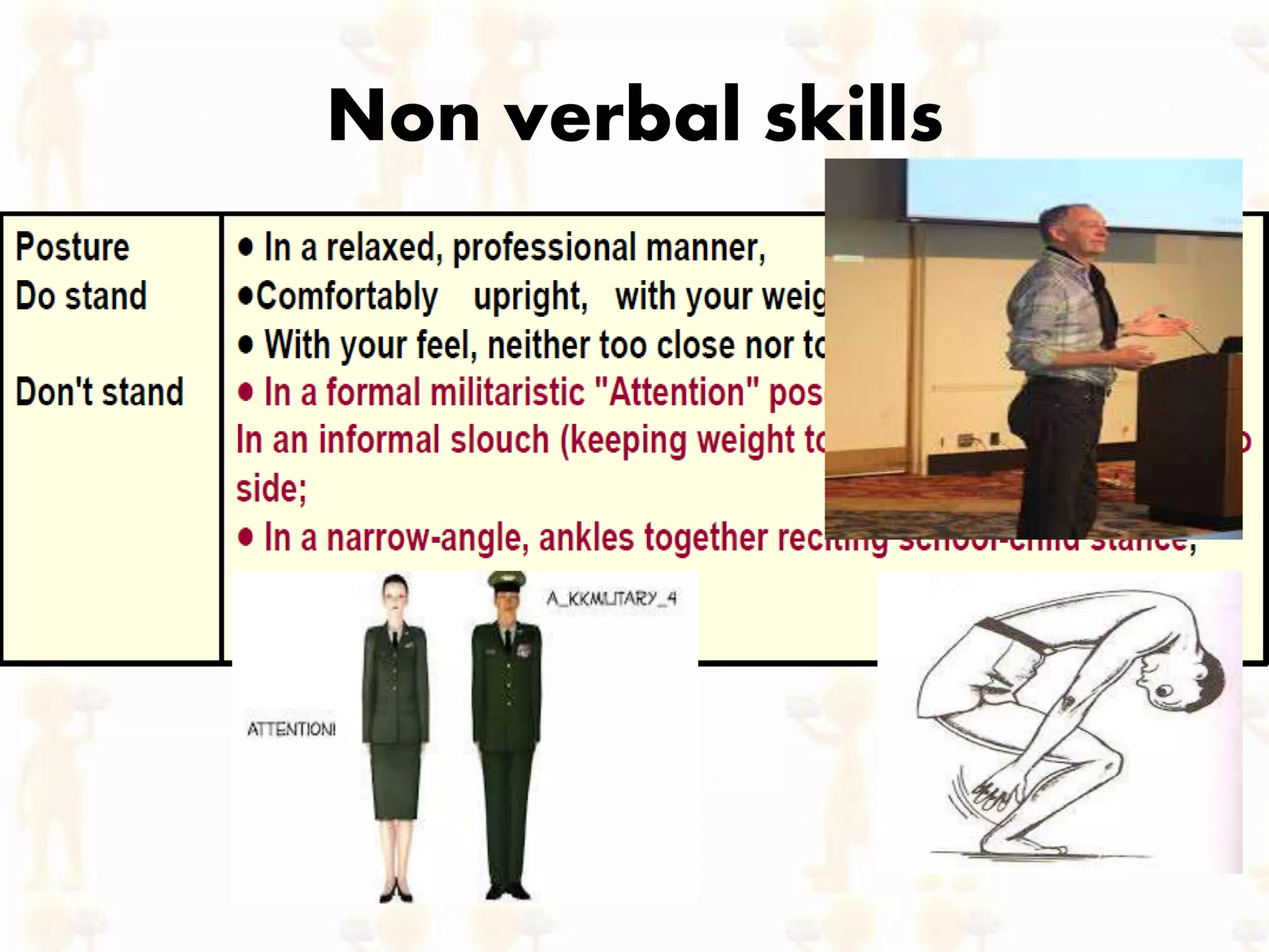 Non verbal skills
 
