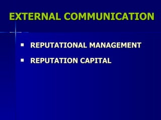 EXTERNAL COMMUNICATION REPUTATIONAL MANAGEMENT REPUTATION CAPITAL 
