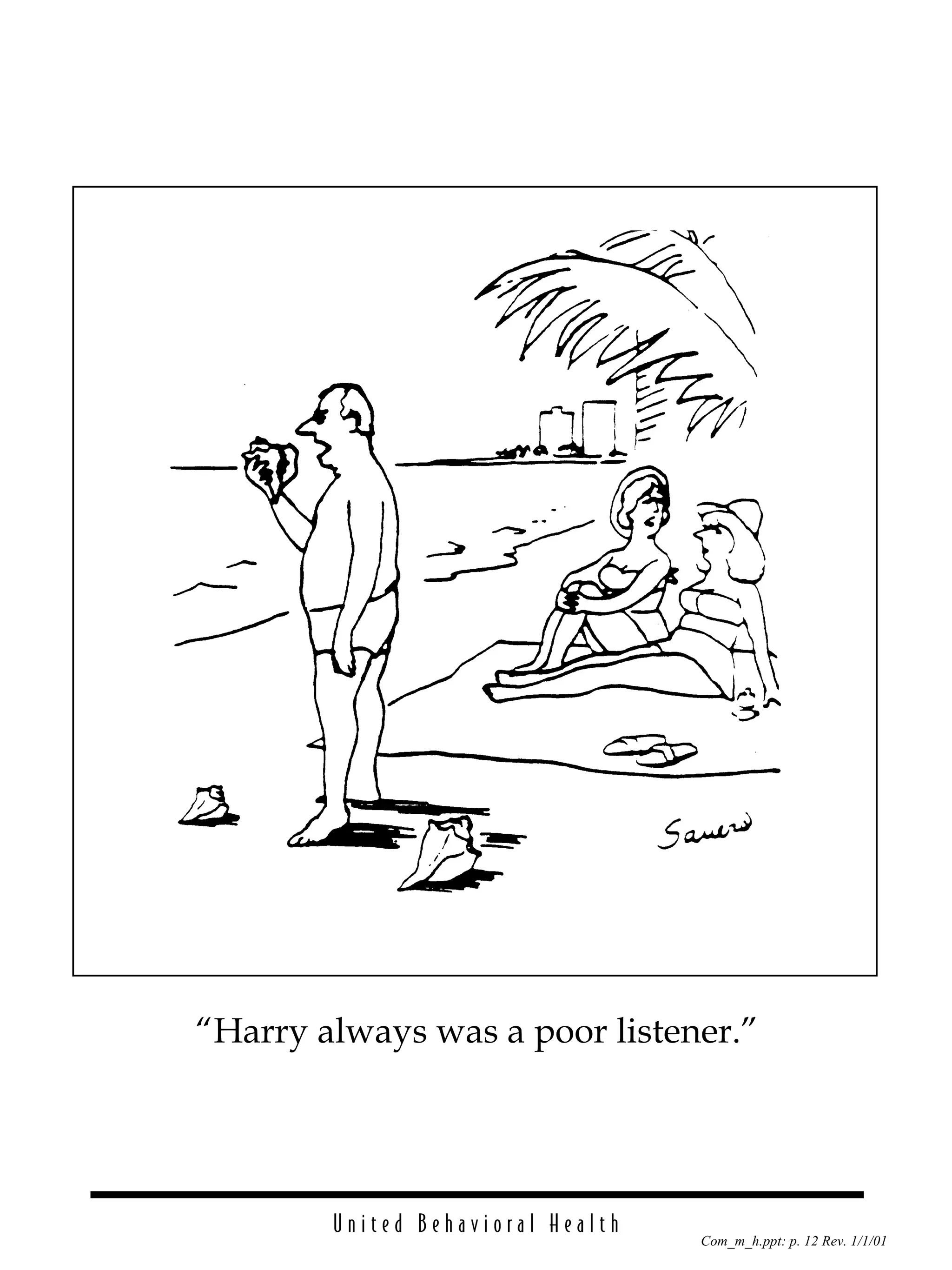 “ Harry always was a poor listener.” 