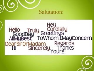 Salutation:

 