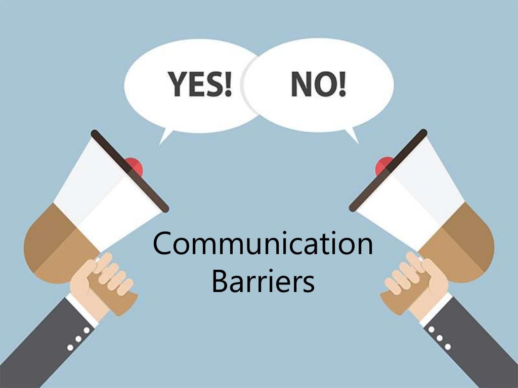 Communication Barriers
