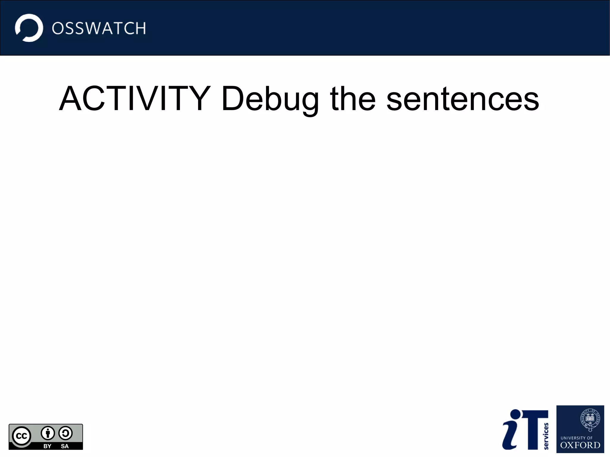ACTIVITY Debug the sentences

 