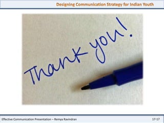 Effective Communication Presentation – Remya Ravindran

17-17

 