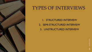 Comprehensive Guide to Types of Interviews and Data Collection | PDF