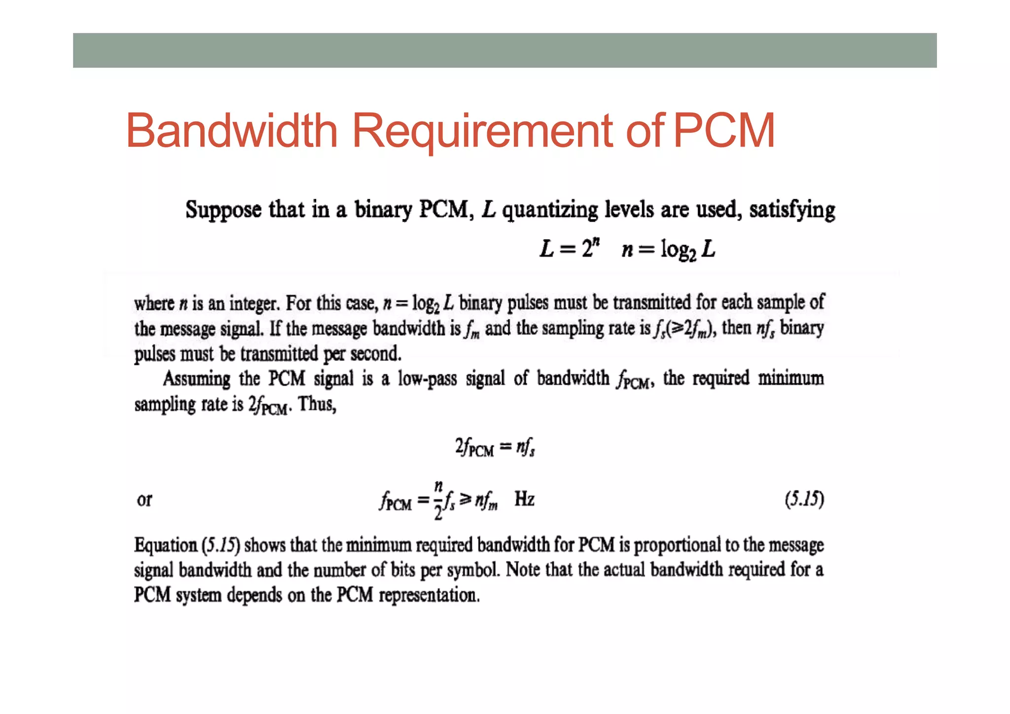 Bandwidth Requirement of PCM
 