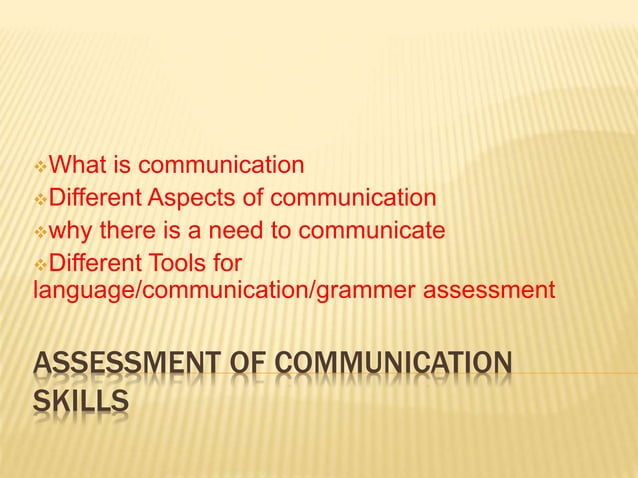 Competence Assessing Communication Comment Assessment of Communication skills | PPTX