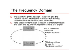 The Frequency Domain
 