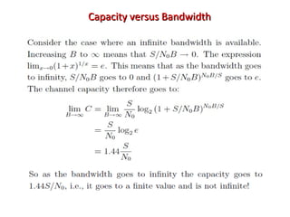 Capacity versus BandwidthCapacity versus Bandwidth
 
