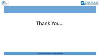 U & P U Patel Department of Computer Engineering
Thank You…
 