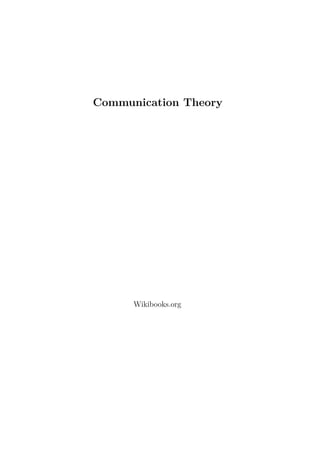 Communication Theory
Wikibooks.org
 