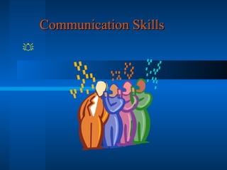 Communication Skills  