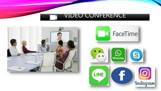VIDEO CONFERENCE
 