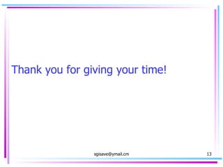 Thank you for giving your time! 