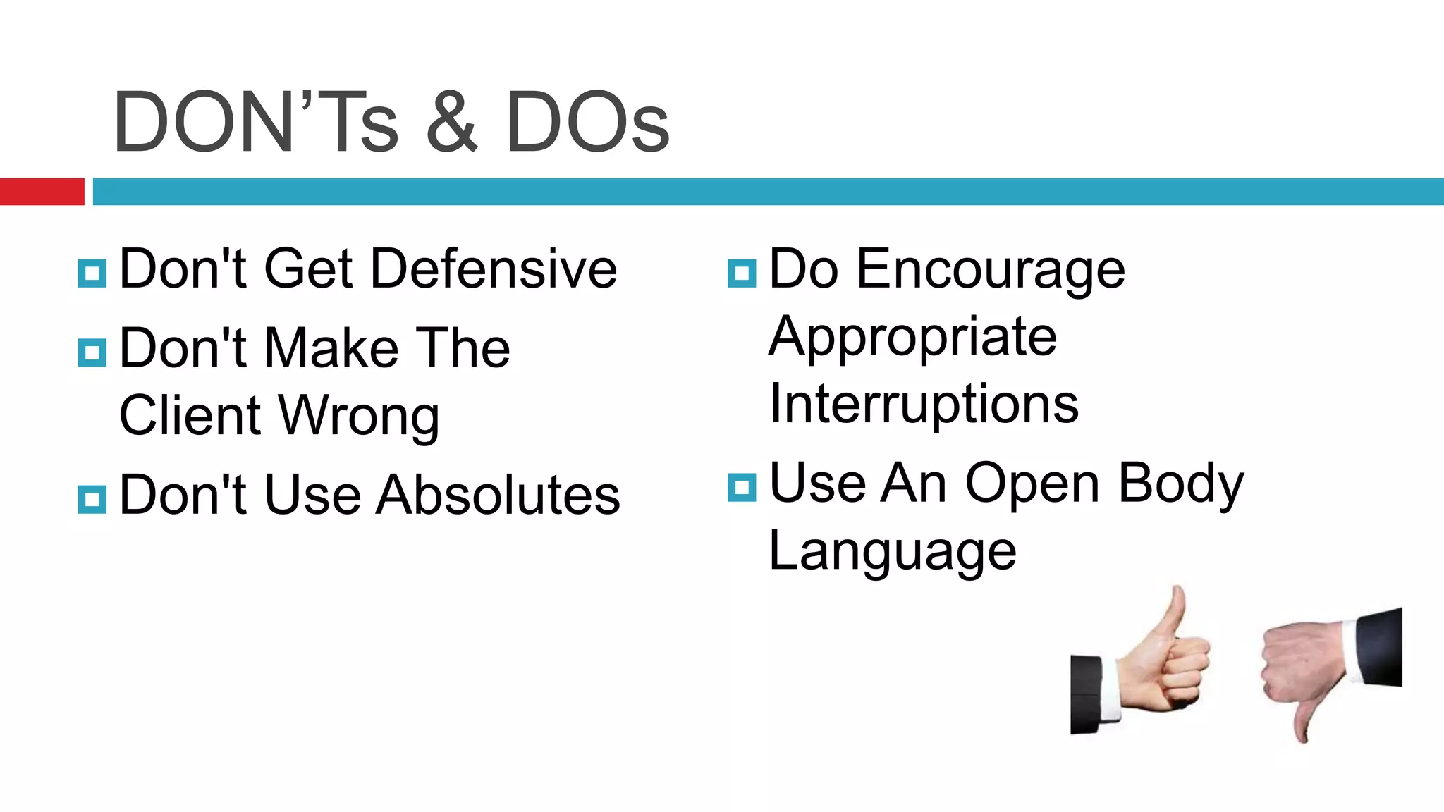 There are a number of ways to acknowledge the speaker, create rapport and improve the quality of your communicationAcknowledge the Speaker