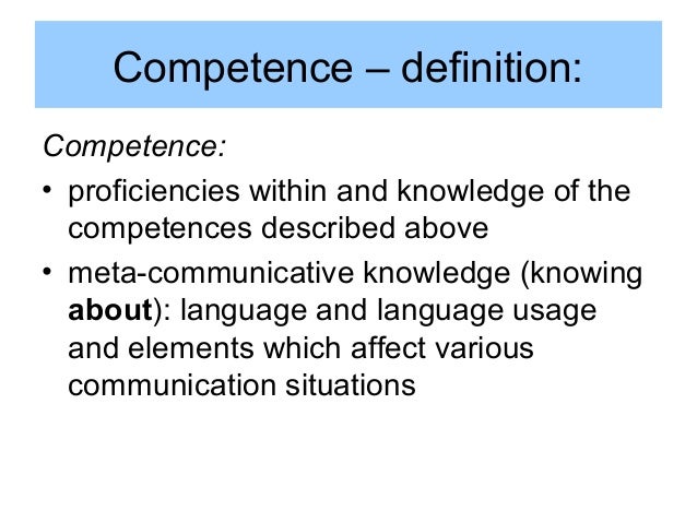 Communicative Competence Communicative Competence