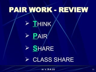 PAIR WORK - REVIEW T HINK P AIR S HARE CLASS SHARE 