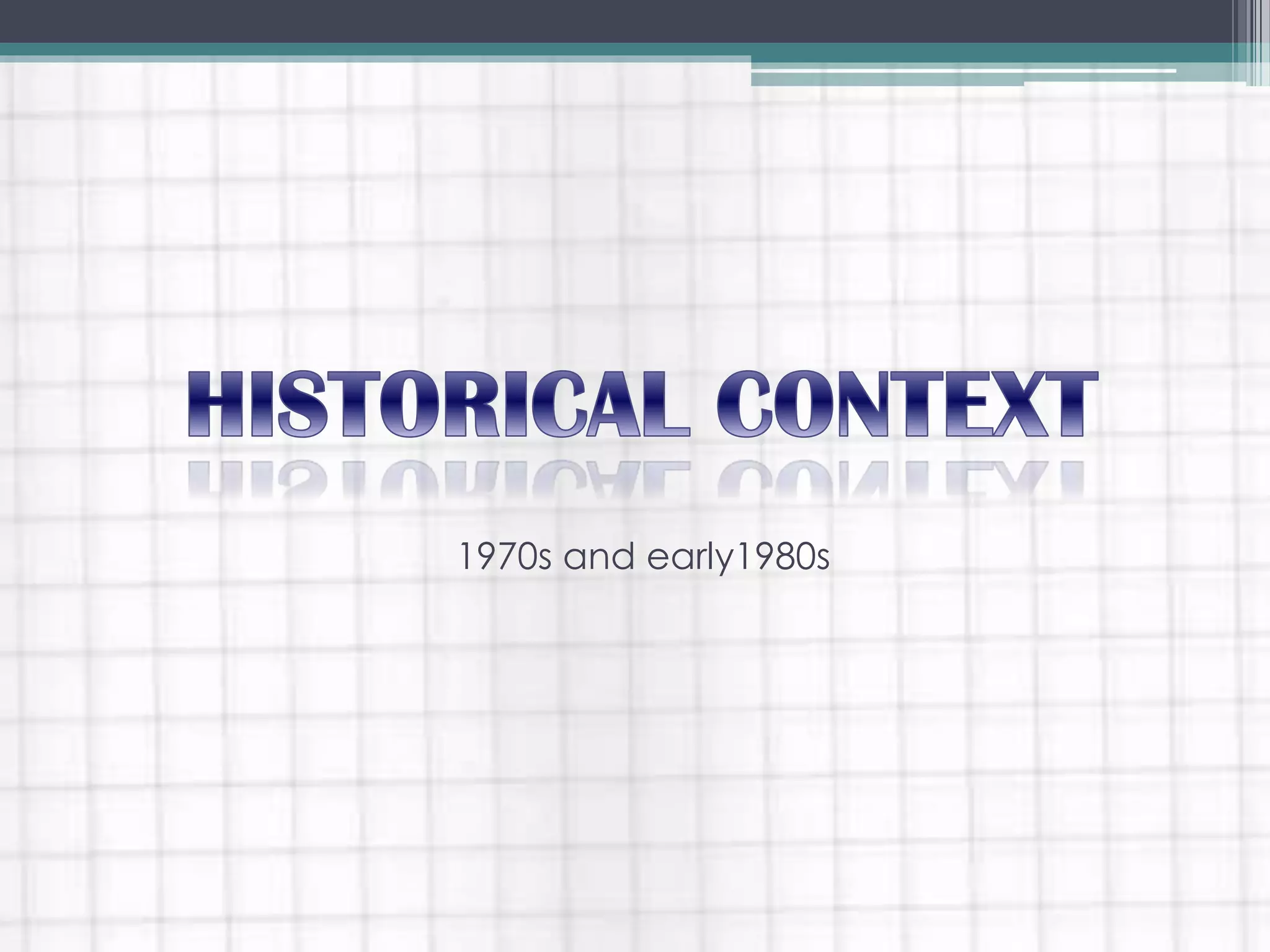 1970s and early1980s
 