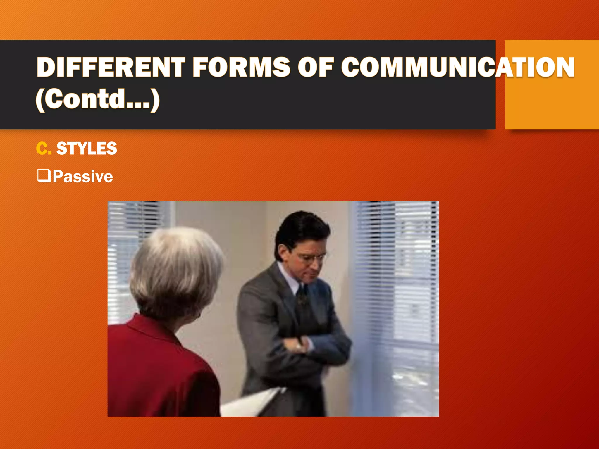 C. STYLES
❑Passive
 