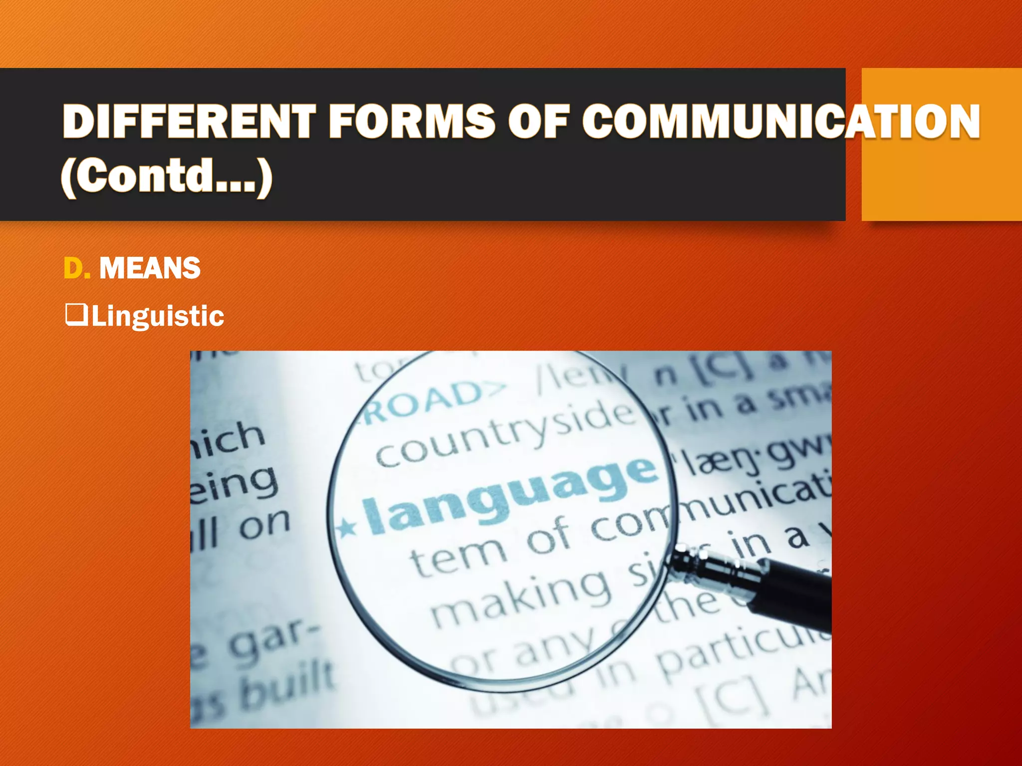 D. MEANS
❑Linguistic
 