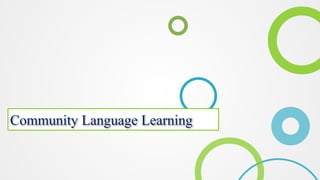 Community Language Learning
 