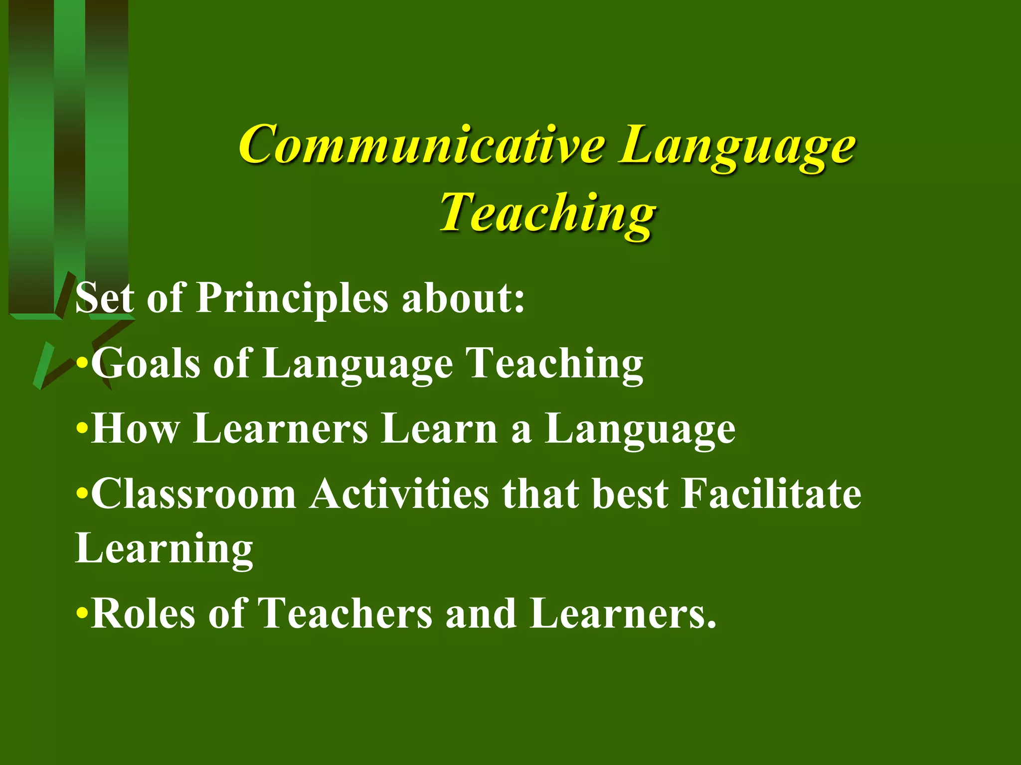 Communicative language teaching/ Principles of Language Teaching | PPTX