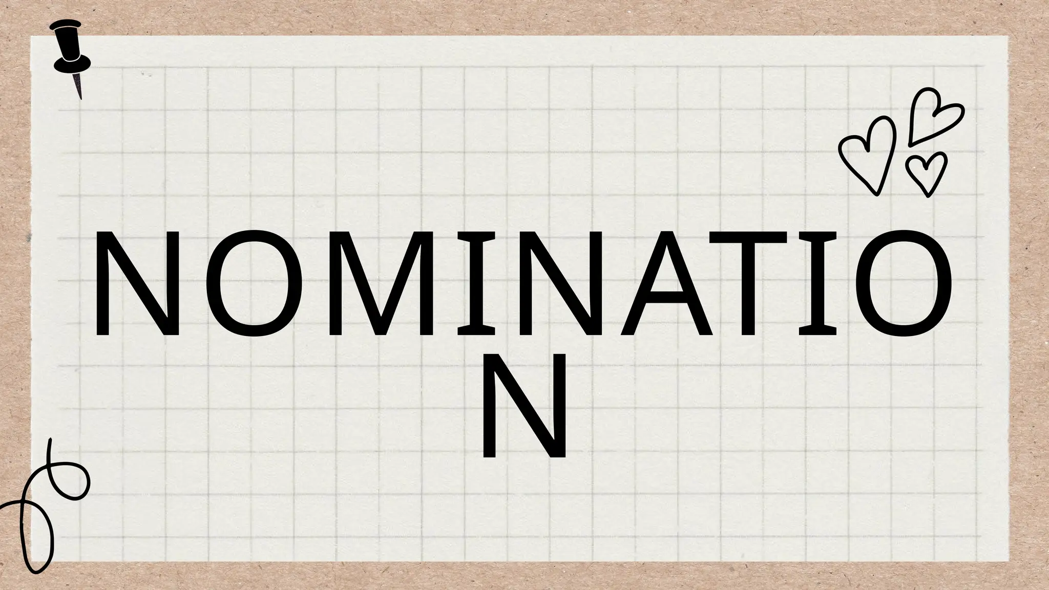 NOMINATIO
N
 