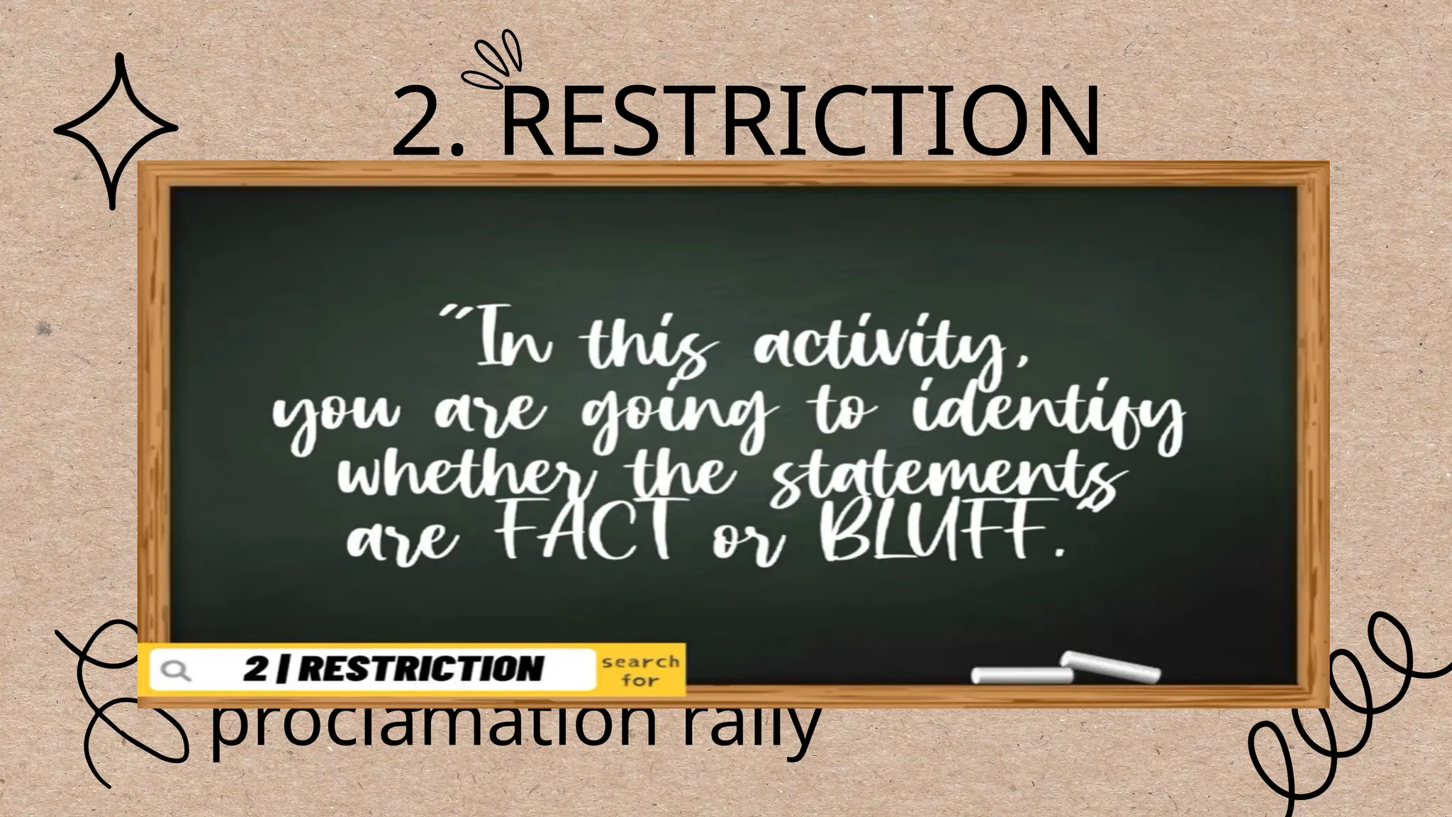 2. RESTRICTION
Homily of a priest
in a mass
•Examples
Commencement
speaker during
graduation
A politician talking
during the
proclamation rally
 