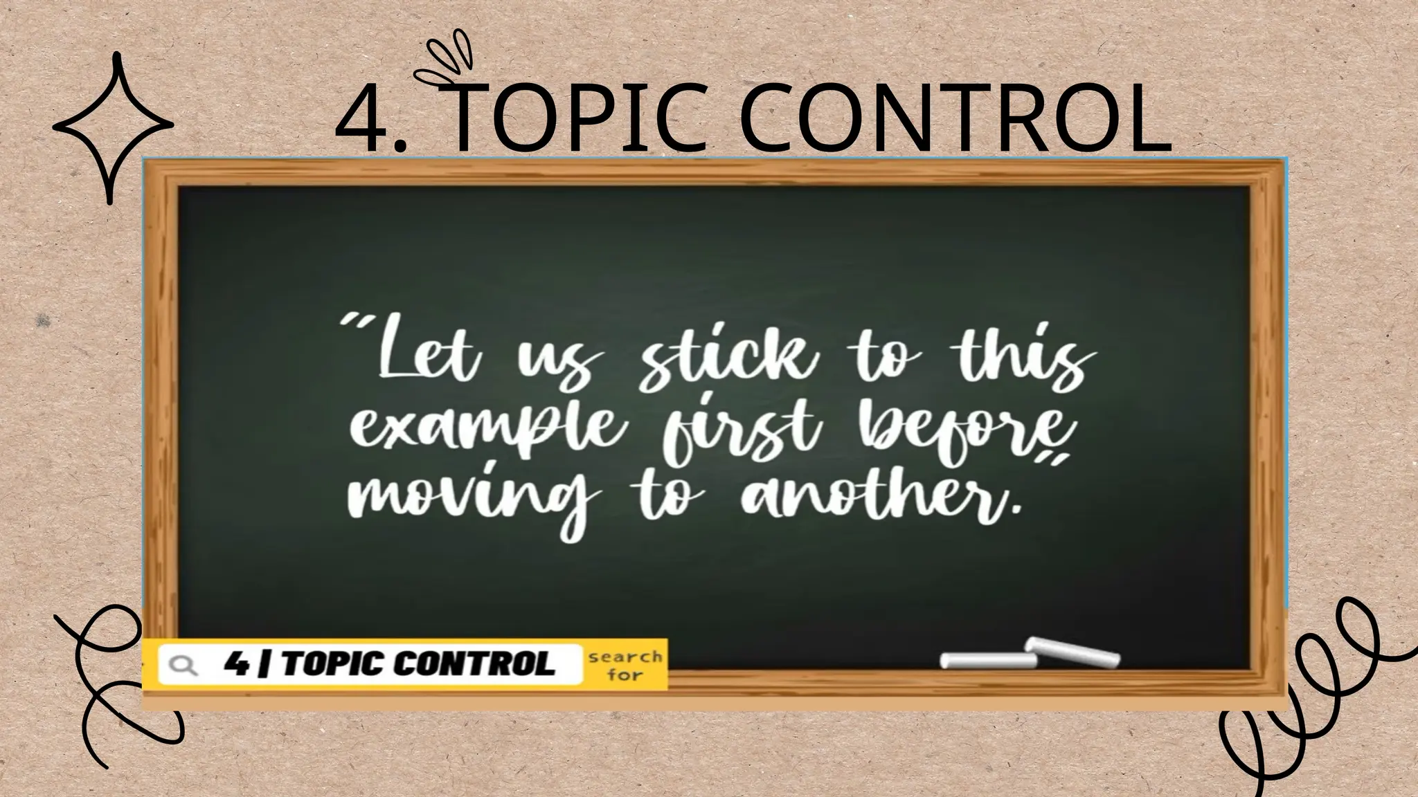 4. TOPIC CONTROL
 
