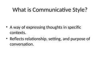 Communicative Setting Communicative_Styles_Presentation_1.pptx