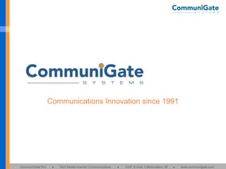 Communications Innovation since 1991 