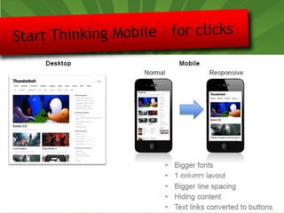 •You know if they use a mobile or not!
 