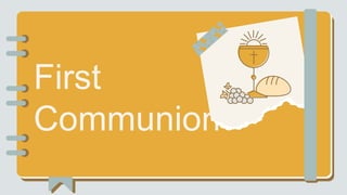 First
Communion
 