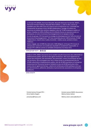 SMACL Assurances rejoint le Groupe VYV – 13/11/2018 2/2
Le Groupe VYV (MGEN, Harmonie Mutuelle, Mutuelle Nationale Territo...