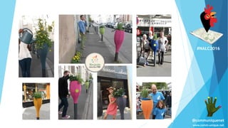 #NALC2016
www.comm-unique.net
@communiquenet
 