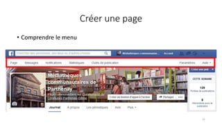Créer une page
• Comprendre le menu
31
 