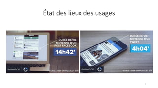 État des lieux des usages
7
 